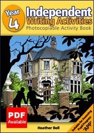 Download Independent Writing Activities: Year 4: Photocopiable Activity Book - Heather Bell | PDF