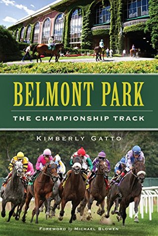 Download Belmont Park: The Championship Track (Sports) - Kimberly Gatto | ePub
