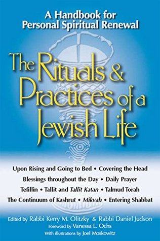 Read The Rituals & Practices of a Jewish Life: A Handbook for Personal Spiritual Renewal - Joel Moskowitz | PDF