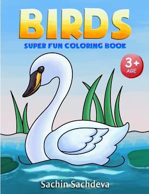 Download Birds: Super Fun Coloring Book for Kids and Preschoolers (Ages 3-5) - Sachin Sachdeva | PDF