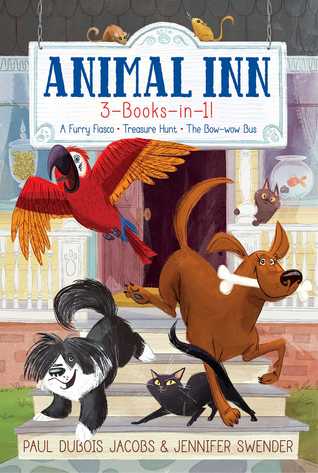 Read Online Animal Inn 3-Books-in-1!: A Furry Fiasco; Treasure Hunt; The Bow-wow Bus - Paul DuBois Jacobs file in PDF