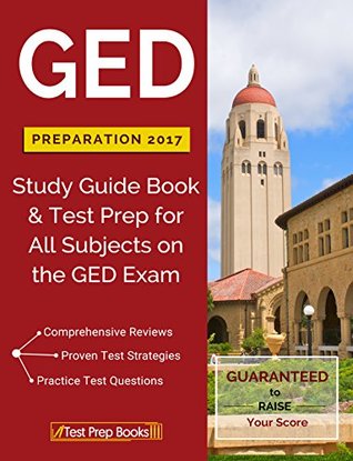 Download GED Preparation 2017: Study Guide Book & Test Prep for All Subjects on the GED Exam - GED Study Guide Test Prep Team file in ePub