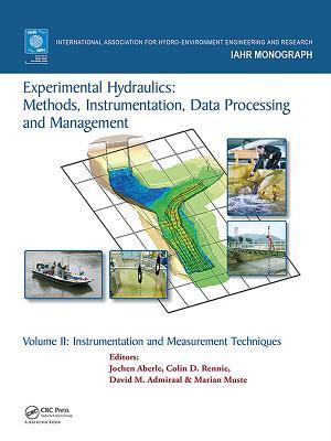 Read Online Experimental Hydraulics: Methods, Instrumentation, Data Processing and Management: Volume II: Instrumentation and Measurement Techniques - Jochen Aberle | ePub