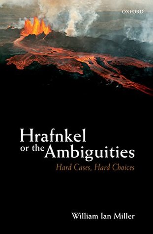 Read Hrafnkel or the Ambiguities: Hard Cases, Hard Choices - William Ian Miller file in PDF