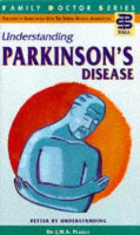 Full Download Understanding Parkinson's Disease (Family Doctor Series) - John Pearce | ePub