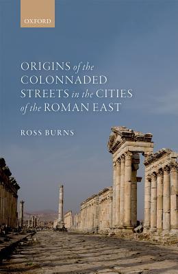 Read Origins of the Colonnaded Streets in the Cities of the Roman East - Ross Burns file in PDF