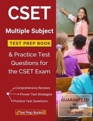 Read Online CSET Multiple Subject Test Prep Book & Practice Test Questions for the CSET Exam - CSET Multiple Subjects Prep Book Team | ePub