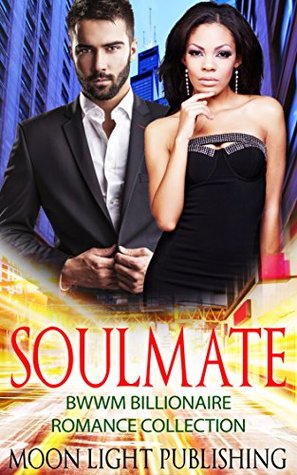 Full Download INTERRACIAL ROMANCE: AFRICAN AMERICAN ROMANCE: ROMANCE: COWBOY ROMANCE: SOULMATE COLLECTION (FREE EXTRA BONUS COWBOY ROMANCE STORY!) (Interracial Billionaire WMBW African American Contemporary BWWM) - Moon Light Publishing file in ePub