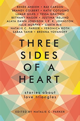 Download Three Sides of a Heart: Stories About Love Triangles - Natalie C. Parker file in PDF