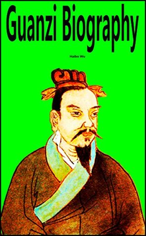 Download Guanzi Biography: Research of Guan Zhong Thoughts on Legality - Haibo Wu file in PDF