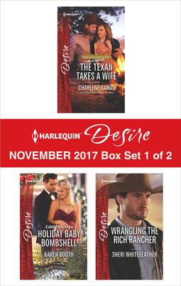Read Harlequin Desire November 2017 - Box Set 1 of 2: The Texan Takes a Wife/ Little Secrets: Holiday Baby Bombshell/ Wrangling the Rich Rancher - Charlene Sands file in ePub