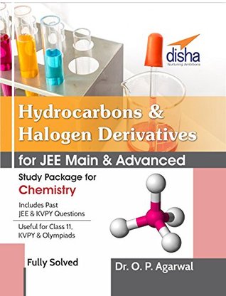 Read Hydrocarbons & Halogen Derivatives for JEE Main & JEE Advanced (Study Package for Chemistry) - O.P. Agarwal | PDF