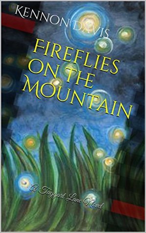 Download Fireflies on the Mountain: A Taggart Lane Novel - Kennon Davis | ePub