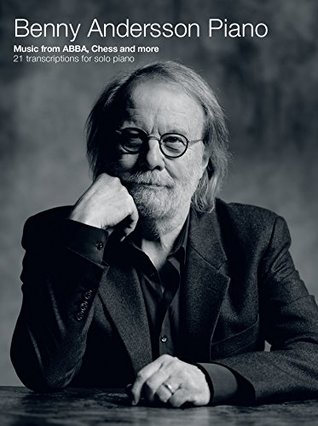 Read Online Benny Andersson Piano: Music from ABBA, Chess and more - Wise Publications file in ePub