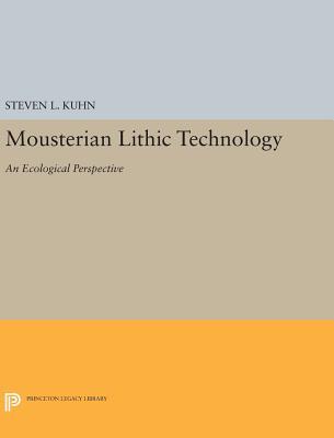 Full Download Mousterian Lithic Technology: An Ecological Perspective - Steven L. Kuhn file in ePub