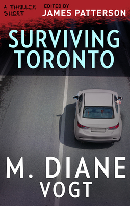 Download Surviving Toronto (Thriller: Stories to Keep You Up All Night) - M. Diane Vogt | ePub