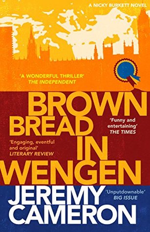 Download Brown Bread In Wengen: (book 3 in the 'Nicky Burket' series) (Nicky Burkett) - Jeremy Cameron file in PDF