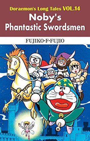 Read Online Doraemon's Long Tales VOL.14 Noby's Phantastic Swordsmen - Fujiko F. Fujio file in PDF