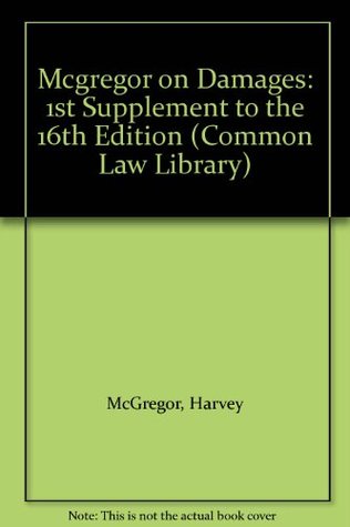 Download Mcgregor on Damages: 1st Supplement to the 16th Edition (Common Law Library) - Harvey McGregor file in PDF