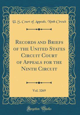 Full Download Records and Briefs of the United States Circuit Court of Appeals for the Ninth Circuit, Vol. 3269 (Classic Reprint) - U.S. Court of Appeals Ninth Circuit | PDF