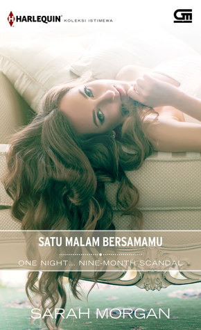 Download One Night Nine Month Scandal - Satu Malam Bersamamu - Sarah Morgan | PDF