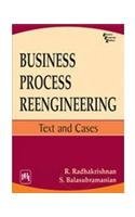 Download Business Process Reengineering: Text and Cases - Radhakrishnan R | PDF