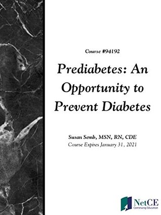 Read Prediabetes: An Opportunity to Prevent Diabetes - Susan Semb | ePub