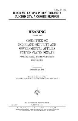 Download Hurricane Katrina in New Orleans: A Flooded City, a Chaotic Response - U.S. Congress file in PDF