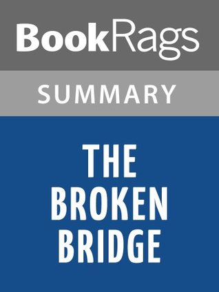 Read Online Summary & Study Guide The Broken Bridge by Philip Pullman - BookRags | ePub