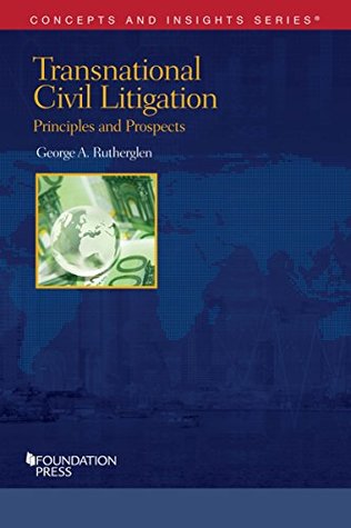 Read Transnational Civil Litigation (Concepts and Insights) - George Rutherglen | PDF