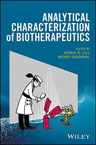 Read Analytical Characterization of Biotherapeutics - Jennie R Lill | PDF