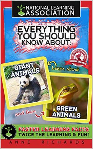 Download Everything You Should Know About Giant Animals and Green Animals - Anne Richards | PDF