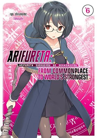 Read Online Arifureta: From Commonplace to World's Strongest, Vol. 6 - Ryo Shirakome file in ePub
