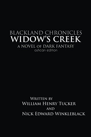 Download Widow's Creek: Ashcan Edition (Blackland Chronicles Book 1) - William Tucker file in PDF