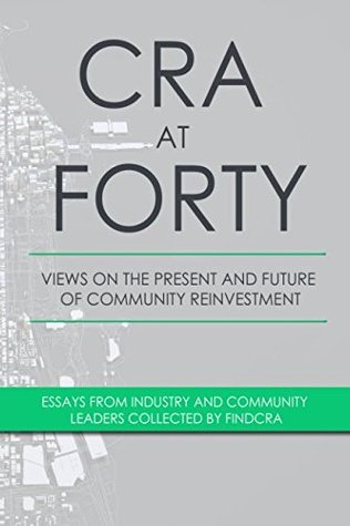 Download CRA AT FORTY: Views on the Present and Future of Community Reinvestment - findCRA file in ePub