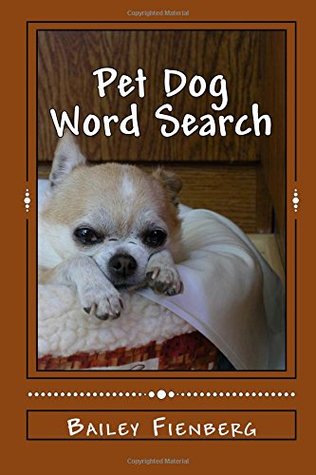 Full Download Pet Dog Word Search : Dog and its breed Related Words with Solutions:1000 Words: Puzzle Book - Bailey Fienberg | ePub