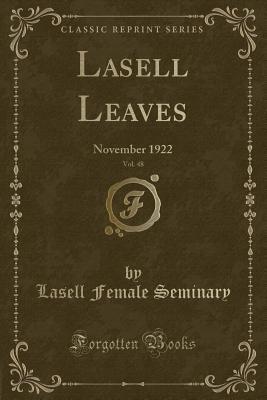 Read Lasell Leaves, Vol. 48: November 1922 (Classic Reprint) - Lasell Female Seminary file in ePub