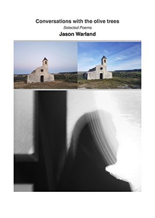 Download Conversations with the olive trees: Selected Poems (2017) - Jason Warland | ePub