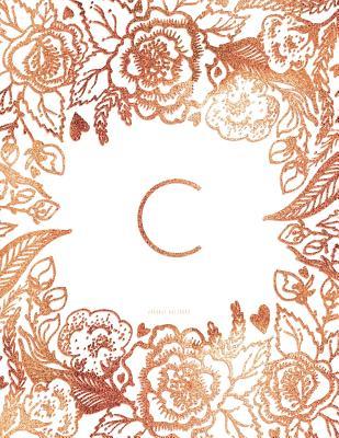 Full Download C Journal Notebook: Personalized Gift, Faux Rose Gold Monogram Journal with Initial -  | ePub