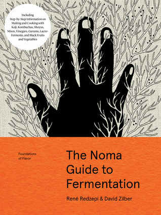Download Foundations of Flavor: The Noma Guide to Fermentation - Rene Redzepi | PDF