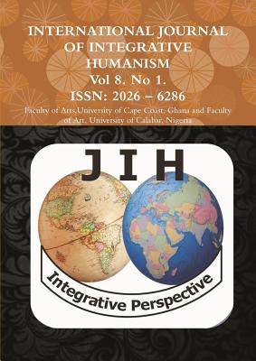 Read International Journal of Integrative Humanism Ghana Vol 8. No 1. - Ghana Departm University of Cape Coast file in ePub