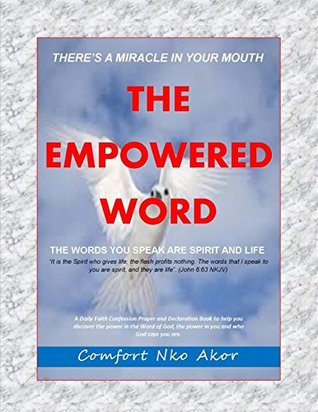 Download There's A Miracle In Your Mouth: The Empowered Word: The Power of Words - Comfort Nko Akor file in ePub