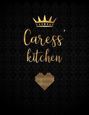 Full Download Caress' Kitchen: Personalized Black XL Journal with Gold Lettering, Girl Names/Initials 8.5x11, Journal Notebook with 110 Inspirational Quotes, Journals to Write in for Women - Panda Studio | ePub