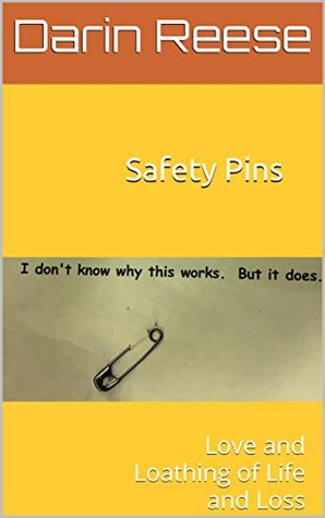 Full Download Safety Pins: Love and Loathing of Life and Loss - Darin Reese | ePub
