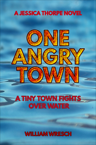 Read One Angry Town: A Tiny Town Fights Over Water - William Wresch file in ePub