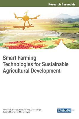 Read Online Smart Farming Technologies for Sustainable Agricultural Development - Ramesh C Poonia | PDF