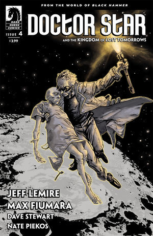Full Download Doctor Star & The Kingdom of Lost Tomorrows #4 - Jeff Lemire | PDF