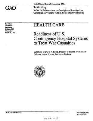 Read Health Care: Readiness of U.S. Contingency Hospital Systems to Treat War Casualties - United States General Accountability Office file in ePub