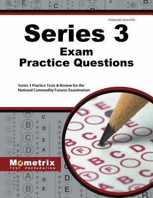 Download Series 3 Exam Practice Questions: Series 3 Practice Tests & Review for the National Commodity Futures Examination - Mometrix Media file in ePub