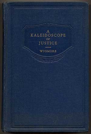 Read A Kaleidoscope of Justice Containing Authentic Accounts of Trial Scenes From All Times And Climes - John H. Wigmore | ePub